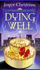 Dying Well  (Lady Margaret Priam, Bk 10)