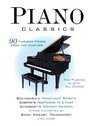 Piano Classics 90 Timeless Pieces from the Masters