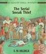The Serial Sneak Thief A Felicity Snell Mystery