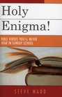 Holy Enigma Bible Verses You'll Never Hear in Sunday School