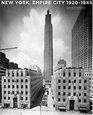New York, Empire City : 1920-1945