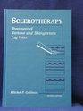 Sclerotherapy Treatment of Varicose and Telangiectatic Leg Veins