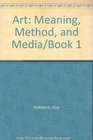 Art Meaning Method and Media/Book 1