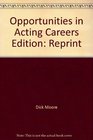 Opportunities in acting careers