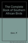 Complete Book of Southern African Birds