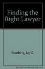 Finding the Right Lawyer