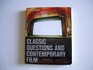 Classic Questions  Contemporary Film An Introductory Philosophy Text With Readings