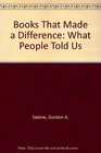 Books That Made a Difference What People Told Us