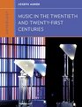 Anthology for Music in the Twentieth and TwentyFirst Centuries