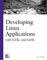 Developing Linux Applications with GTK and GDK