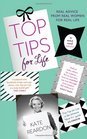 Top Tips for Life Kate Reardon
