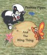 Peewee Pipes and the Wing Thing