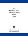 The Monkey's Paw A Story In Three Scenes