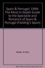 Spain  Portugal 1994 The Most InDepth Guide to the Spectacle and Romance of Spain  Portugal