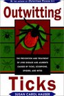 Outwitting Ticks: The prevention and Treatment of Lyme Disease and Other Ailments Caused by Ticks, Scorpions, Spiders, and Mites