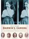 Darwin's Camera Art and Photography in the Theory of Evolution