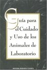 Guide for the Care and Use of Laboratory Animals  Spanish Version
