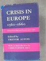 Crisis in Europe 1560-1660: Essays from Past and Present.