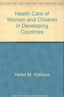 Health Care of Women  Children in Developing Countries