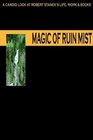 Magic of Ruin Mist A Candid Look at Robert Stanek's Life Work and Books