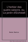 L'herbier des quatre saisons ou Le jardin d'Eichstatt