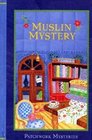 Muslin Mystery (Sarah Hart, Bk 3) (Large Print)