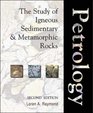 Petrology The Study of Igneous Sedimentary and Metamorphic Rocks
