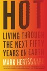 Hot Living Through the Next Fifty Years on Earth