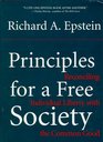 Principles for a Free Society Reconciling Individual Liberty With the Common Good