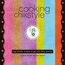 Cooking Chix Style A Hip Collection of Recipes 4 Fun