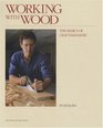 Working with Wood The Basics of Craftsmanship