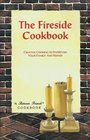 Fireside Cookbook Creative Cooking to Entertain Your Family and Friends