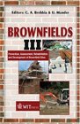 Brownfields III Prevention Assessment Rehabilitation And Development of Brownfield Sites