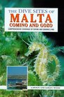 The Dive Sites of Malta Comino and Gozo