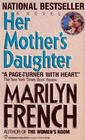 Her Mother\'s Daughter: A Novel