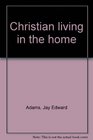 Christian living in the home
