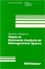 Topics in Harmonic Analysis on Homogeneous Spaces
