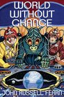 World Without Chance Classic Pulp Science Fiction Stories