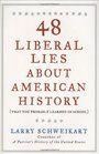 48 Liberal Lies About American History
