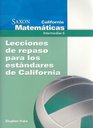California Saxon Matematicas Intermedias 6 Lecciones de Repaso Para los Estandres de California