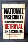National Insecurity The Howard Government's Betrayal of Australia
