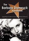 The Barbara Stanwyck Handbook - Everything you need to know about Barbara Stanwyck