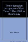 The Indonesian occupation of East Timor 19741989 A chronology