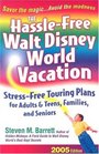 The HassleFree Walt Disney World Vacation  2005 Edition