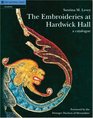 The Embroideries at Hardwick Hall A Catalogue
