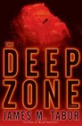 The Deep Zone