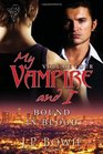 Bound in Blood (My Vampire and I, Bk 4)
