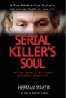 Serial Killer's Soul Jeffrey Dahmer's Cell Block Confidante Reveals All
