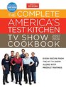 The Complete Americas Test Kitchen TV Show Cookbook 20012024 Every Recipe from the Hit TV Show Along with Product Ratings Includes the 2024 Season