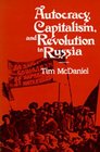 Autocracy Capitalism and Revolution in Russia